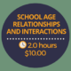 School age relationships