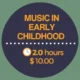 Music in Early Childhood