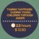 Taming Tantrums